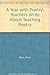A Year with Poetry: Teachers Write About Teaching Poetry