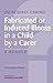 Fabricated or Induced Illness in a Child by a Carer by Christopher Bools
