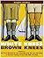 White Knees Brown Knees by Douglas J. Findlay
