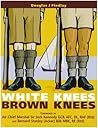White Knees Brown...