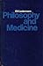 Philosophy and medicine