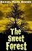 The Sweet Forest