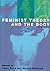 Feminist Theory and the Body by Janet Price Feminist Theory and the Body by Janet Price