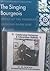 The Singing Bourgeois: Songs of the Victorian Drawing Room and Parlour, Hardcover & CD-ROM (Music in Nineteenth Century Britain)