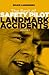 The Best of Safety Pilot Landmark Accidents, Vol. 1 by Bruce Lansberg