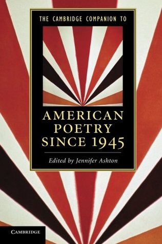 The Cambridge Companion to American Poetry since 1945 (Cambridge Companions to Literature)