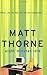 Eight Minutes Idle by Matt Thorne
