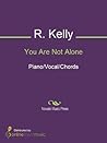 You Are Not Alone Sheet Music