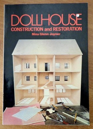 Dollhouse Construction and Restoration (Paperback)