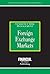 Foreign Exchange Markets: Currency Risk Management (Business & Economics)
