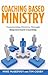 Coaching Based Ministry