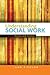Understanding Social Work (UK Higher Education OUP Humanities & Social Sciences Health & Social Welfare)