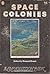 Space Colonies (A Coevolution Book)