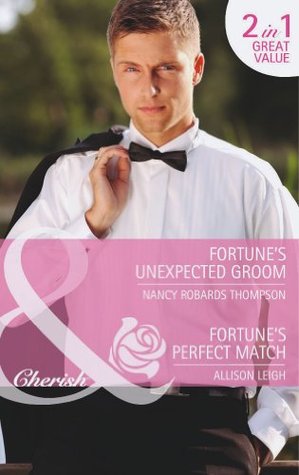 Fortune's Unexpected Groom / Fortune's Perfect Match (Paperback)