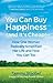 You Can Buy Happiness (and It's Cheap): How One Woman Radically Simplified Her Life and How You Can Too