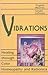 Vibrations: Healing Through Color, Homeopathy and Radionics