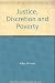 Justice, Discretion and Poverty