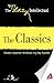 The Classics: Sound smarter without trying harder (The Very Lazy Intellectual Series)