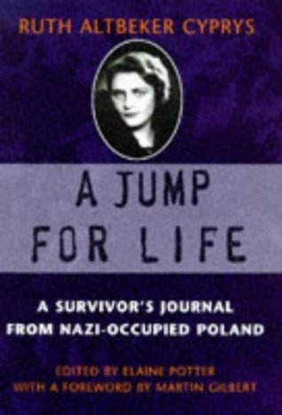 A Jump for Life: A Survivor's Journal from Nazi Occupied Poland (Hardcover)