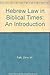 Hebrew Law in Biblical Times: An Introduction