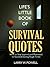 Life's Little Book of Survival Quotes by Larry W. Powell