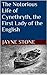 The Notorious Life of Cynethryth, the First Lady of the English by Jayne Stone