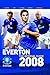 Everton FC the Guide 2008 2008 by Gavin Buckland
