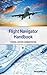 The Flight Navigator Handbook
