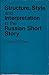 Structure, Style, and Interpretation in the Russian Short Story