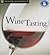 Teach Yourself Wine Tasting