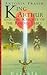 King Arthur And The Knights Of The Round Table (Dolphin Books)