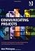 Communicating Projects: An End-to-End Guide to Planning, Implementing and Evaluating Effective Communication