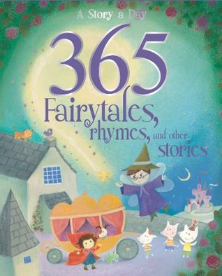 365 Fairytales, Rhymes and Other Stories (Hardcover)