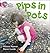 Pips in Pots (Collins Big Cat Phonics)