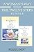 A Woman's Way through the Twelve Steps & A Woman's Way through the Twelve Steps Wo: A Women's Recovery Collection from Stephanie Covington