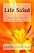 Life Salad: Everyday Keys to Finding and Living Your Inner Truth