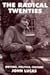 The Radical Twenties: Aspects of Writing, Politics and Culture