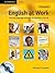 English at Work with Audio CD: Practical Language Activities for Working in the UK (Cambridge for ESOL)