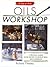 Oils Workshop a Practical Course In Oil by Richard Pikesley