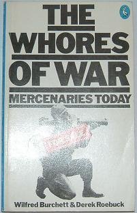 The Whores of War: Mercenaries Today (Paperback)