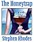 The Honeytrap (Short Fiction) by Stephen Rhodes