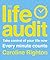 The Life Audit : It's Time to Lead the Life You Want