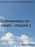 Commentary on Isaiah - Volume 1 - Enhanced Version (Calvin's Commentaries Book 13)