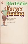 Forever Panting by Peter De Vries