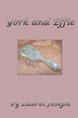 York and Effie (Kindle Edition)