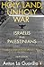 Holy Land, Unholy War: Israelis and Palestinians