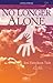 No Longer Alone (Joni Eareckson Tada)
