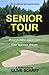Senior Tour (In Golf, You Do Get a Second Chance)
