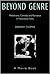 Beyond Genre: Melodrama, Comedy and Romance in Hollywood Films