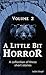 A Little Bit Horror, Volume...